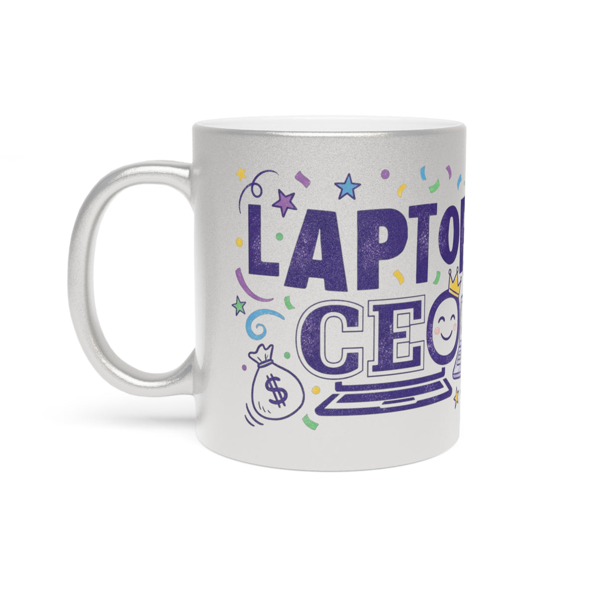 Laptop CEO Metallic Mug — Be Your Own Boss Silver/Gold Coffee Cup
