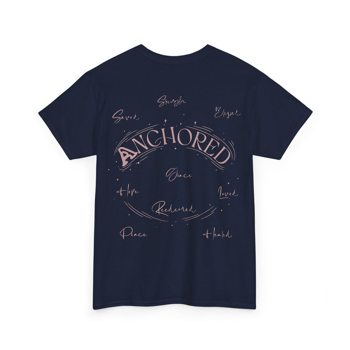 Anchored Faith T-Shirt — "Anchored" Calligraphy with Faith, Hope & Grace