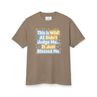 This Is Wild! AI Didn’t Judge Me — Graphic T-Shirt