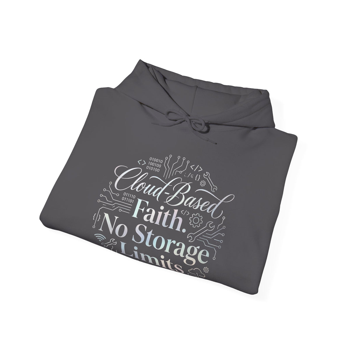 Cloud-Based Faith Hoodie — "No Storage Limits" Spiritual Backup Sweatshirt
