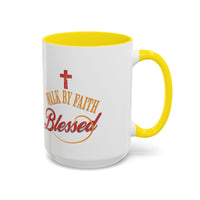 Blessed Coffee Mug — "Walk by Faith" Inspirational Christian Mug