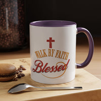 Blessed Coffee Mug — "Walk by Faith" Inspirational Christian Mug