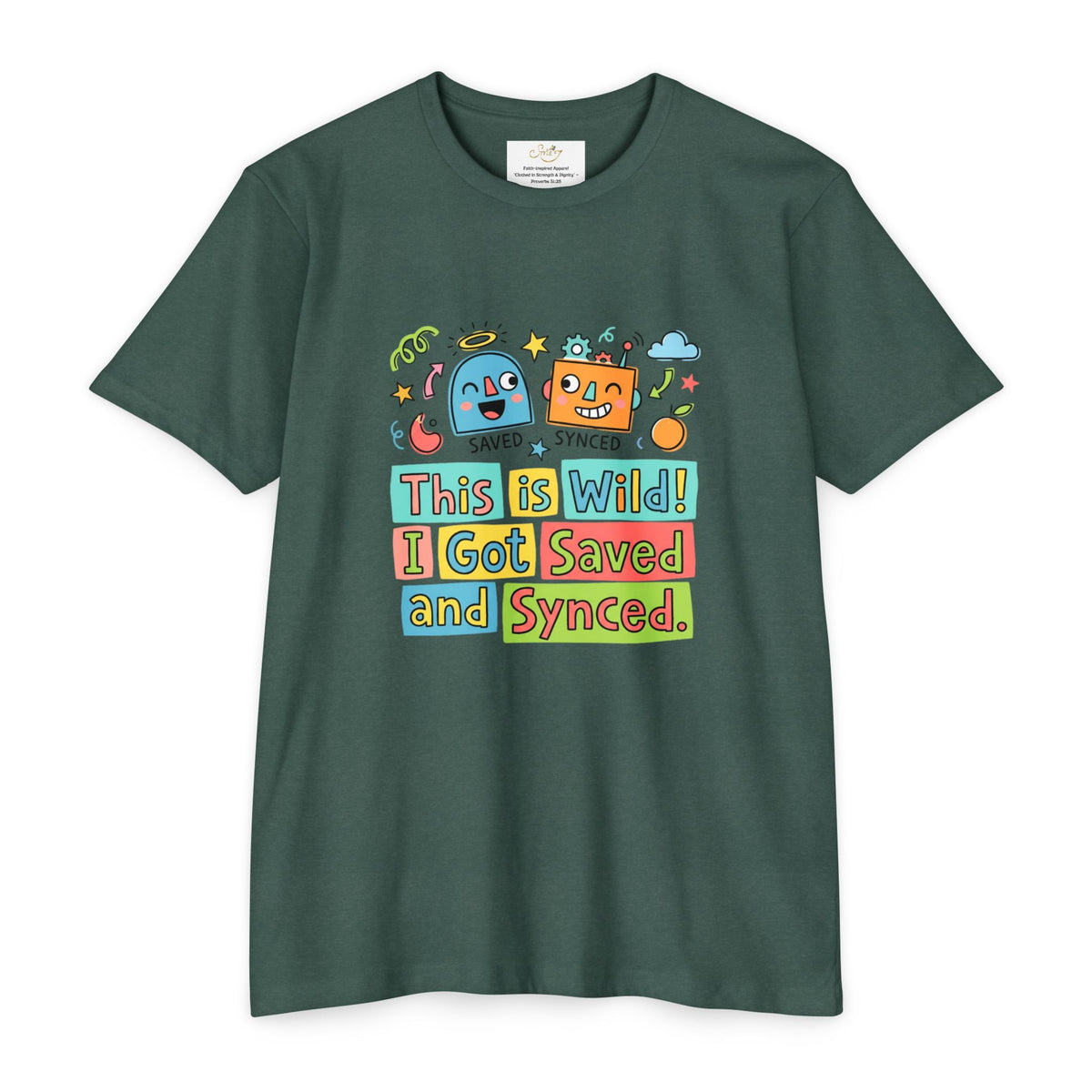 Saved and Synced Teens Graphic T-Shirt — "This is Wild! I Got Saved and Synced"