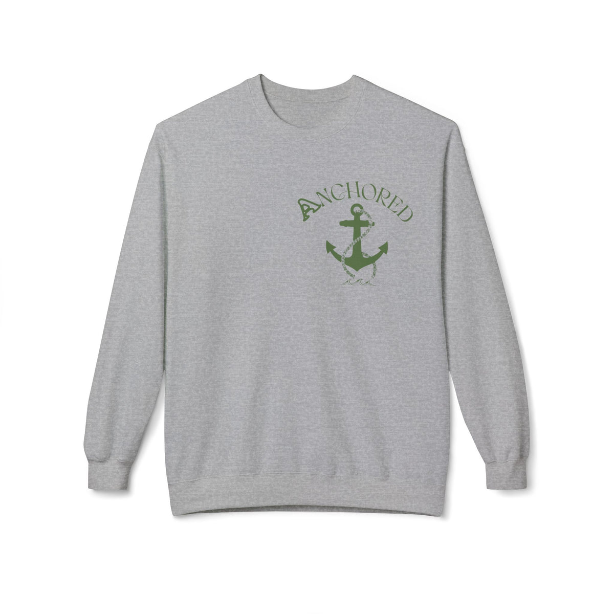 Anchored Crewneck Sweatshirt — Faith, Hope, Grace Inspirational Pullover