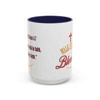 Blessed Coffee Mug — "Walk by Faith" Inspirational Christian Mug