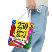 250 Years Bold Tote Bag — "United We Stand" Patriotic Anniversary Tote