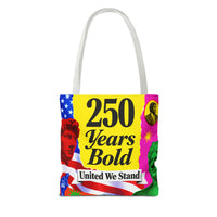 250 Years Bold Tote Bag — "United We Stand" Patriotic Anniversary Tote