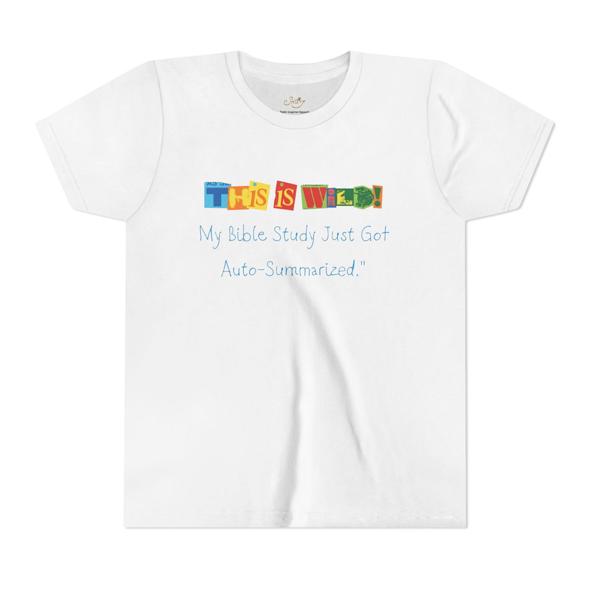 Youth Tee — "This Is Wild! My Bible Study Just Got Auto-Summarized" Funny Kids Christian Shirt