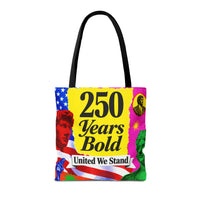 250 Years Bold Tote Bag — "United We Stand" Patriotic Anniversary Tote