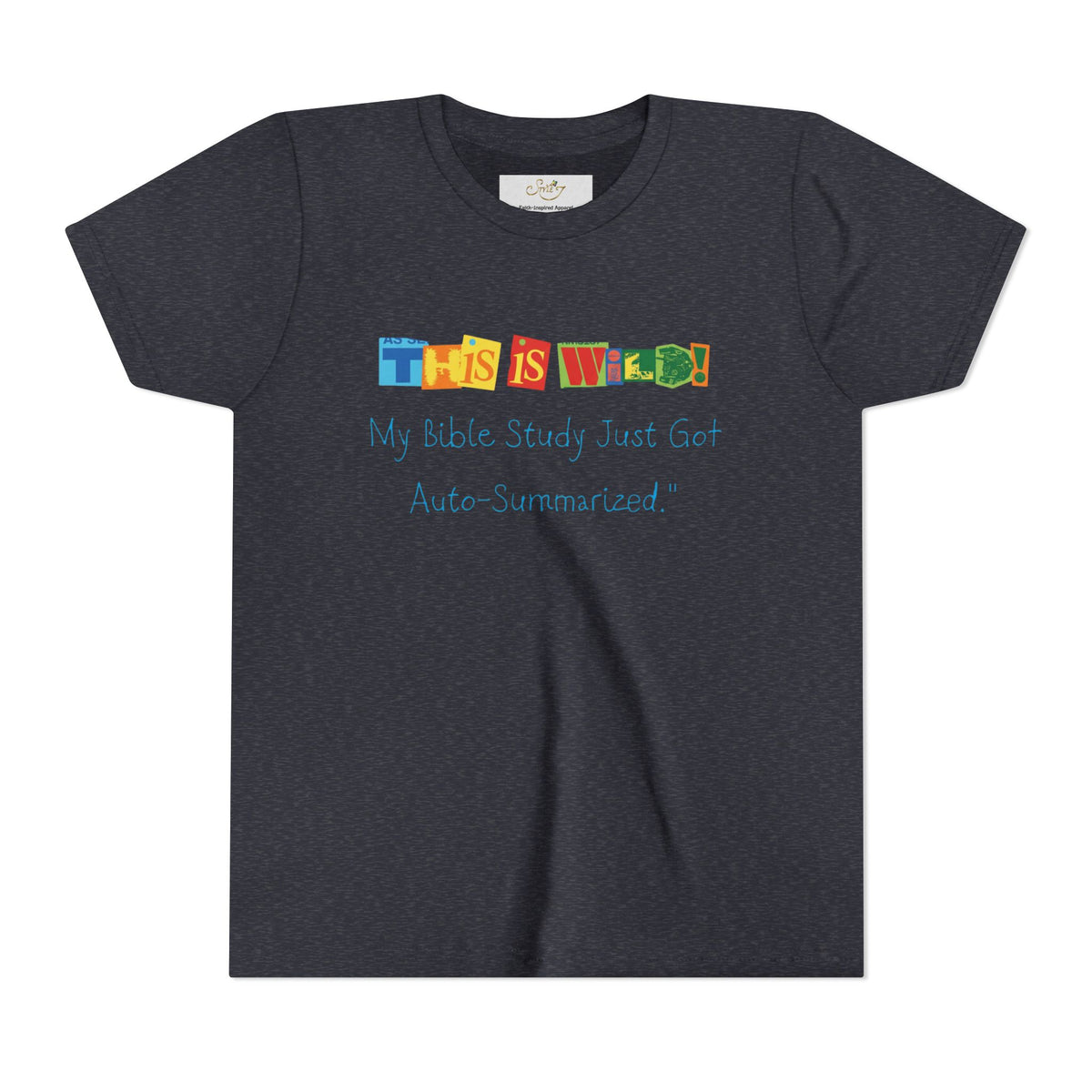 Youth Tee — "This Is Wild! My Bible Study Just Got Auto-Summarized" Funny Kids Christian Shirt