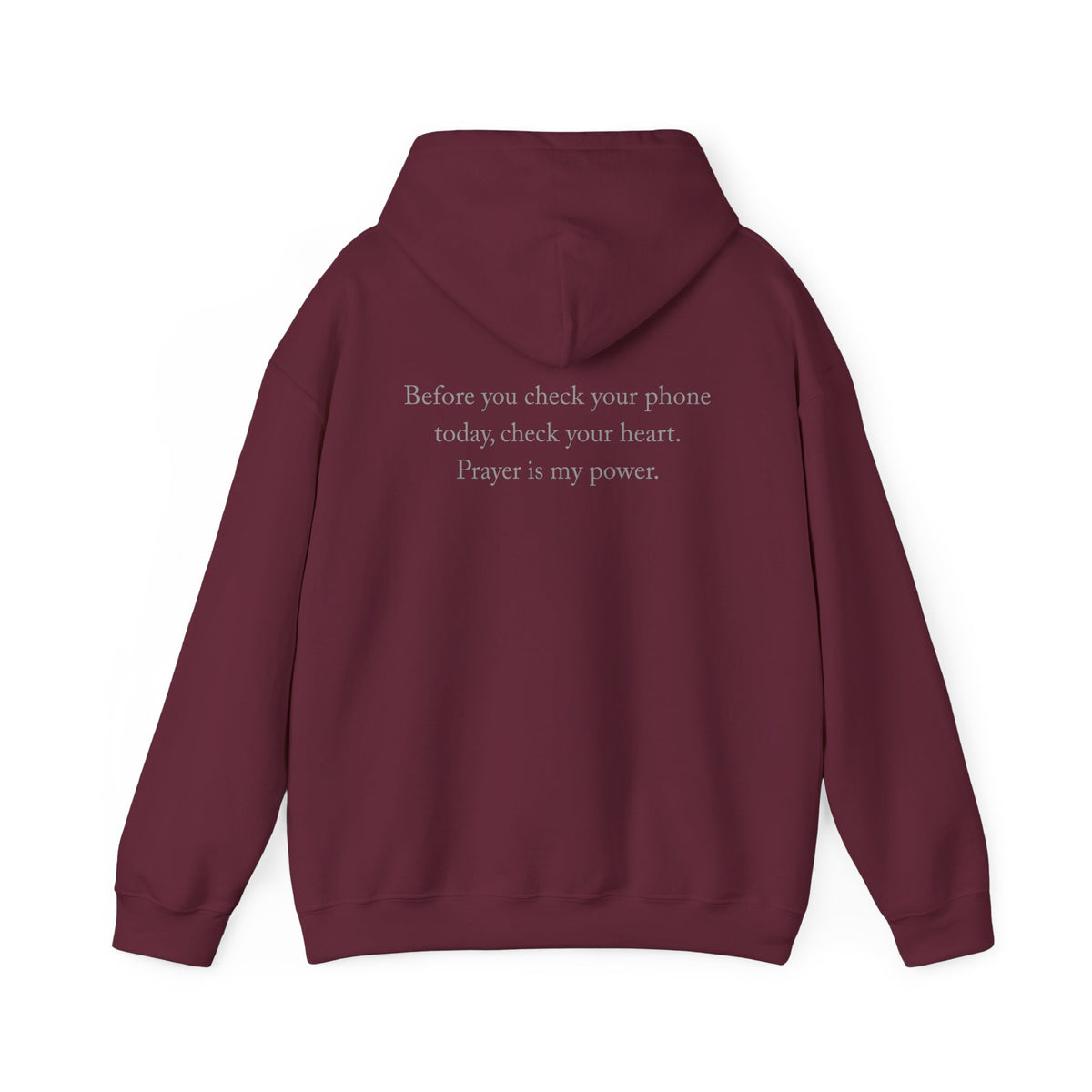 Prayer Is My Power Hoodie — "Before You Check Your Phone Today, Check Your Heart" Christian Hoodie