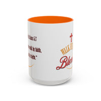 Blessed Coffee Mug — "Walk by Faith" Inspirational Christian Mug
