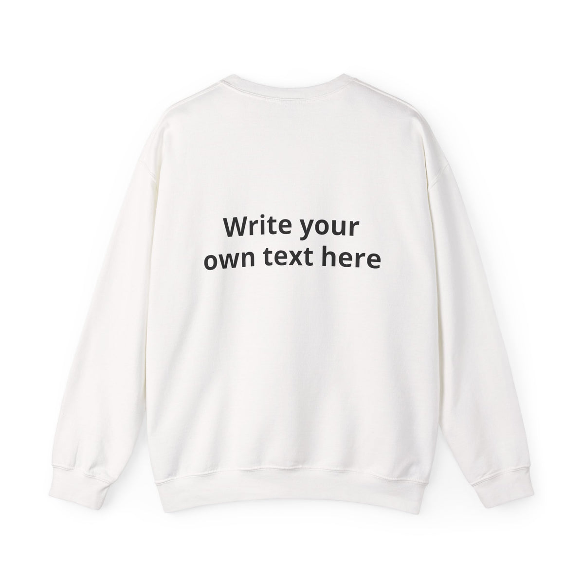 Crewneck Sweatshirt — Custom "Print It Your Way" Graphic Pullover