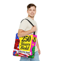 250 Years Bold Tote Bag — "United We Stand" Patriotic Anniversary Tote