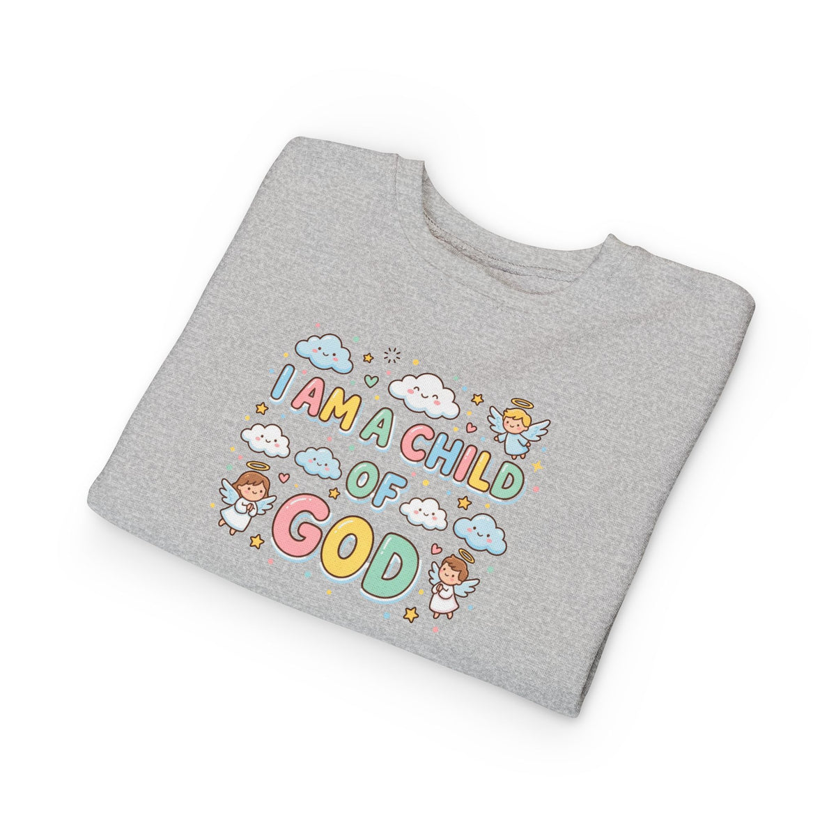 I Am A Child of God Toddler Sweatshirt — Cute Religious Kids Pullover