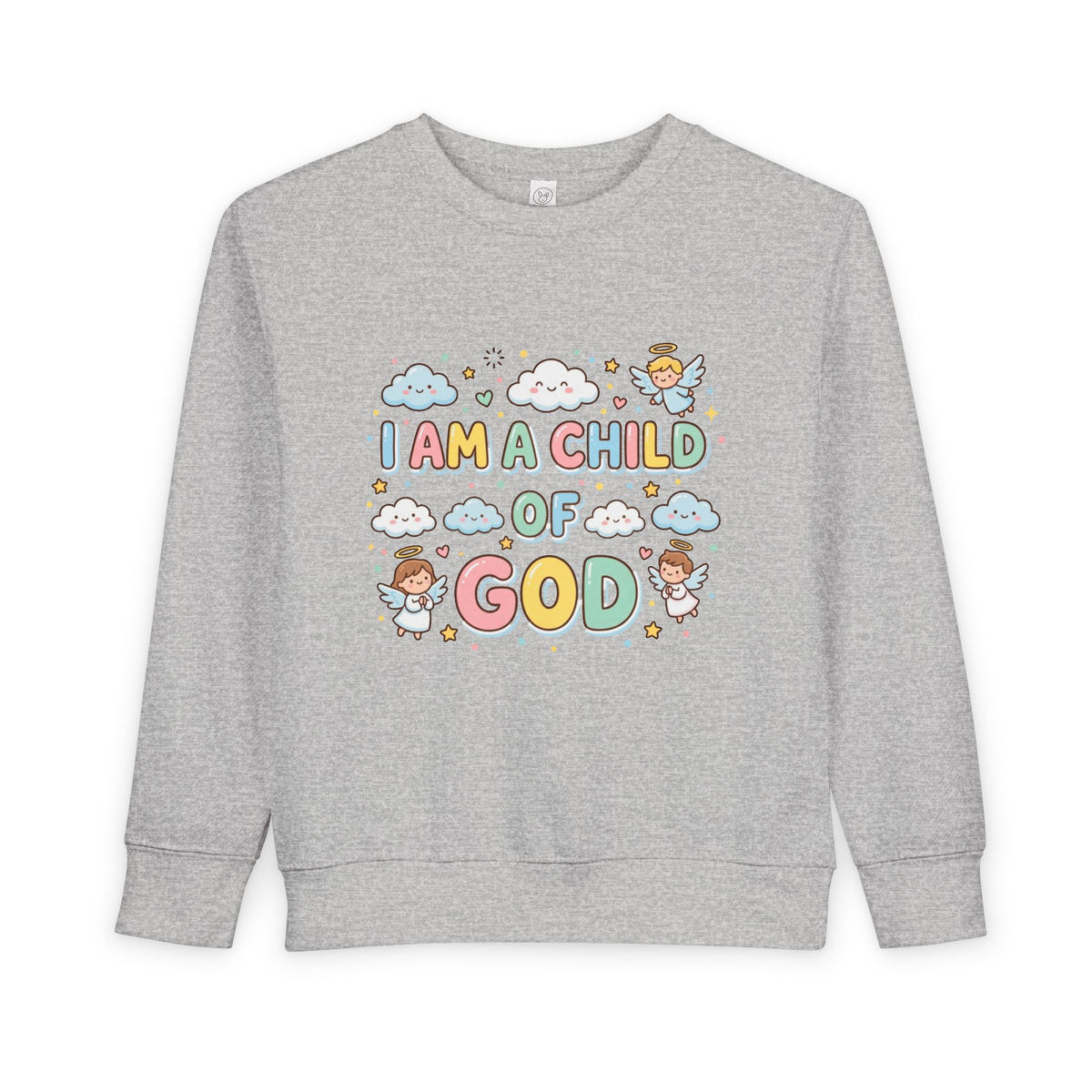 I Am A Child of God Toddler Sweatshirt — Cute Religious Kids Pullover