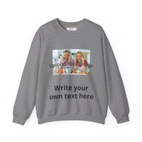 Crewneck Sweatshirt — Custom "Print It Your Way" Graphic Pullover
